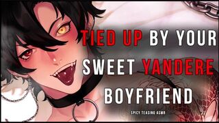 ꜱᴡᴇᴇᴛ & ꜱᴘɪᴄʏ ʏᴀɴᴅᴇʀᴇ ᴀꜱᴍʀ Waking up while being Roped up Obsessed & Lovin’ Beau x Listener SFW