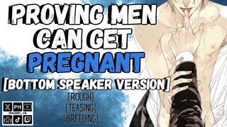 Proving Boys Can Get Preggie | MPREG Masculine Screaming Audio